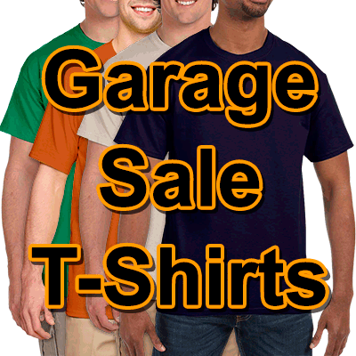 Garage Sale T-shirt Deal