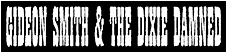 Gideon Smith & The Dixie Damned