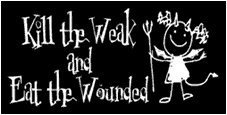 Kill the Weak